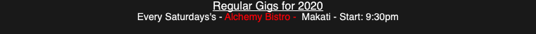 Regular Gigs for 2020